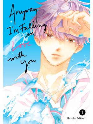 cover image of Anyway， I'm Falling in Love with You., Volume 1